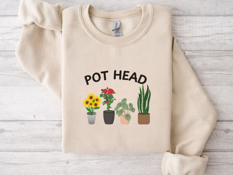 Pot Head - Funny Gardening and Plant Lover Swatshirt