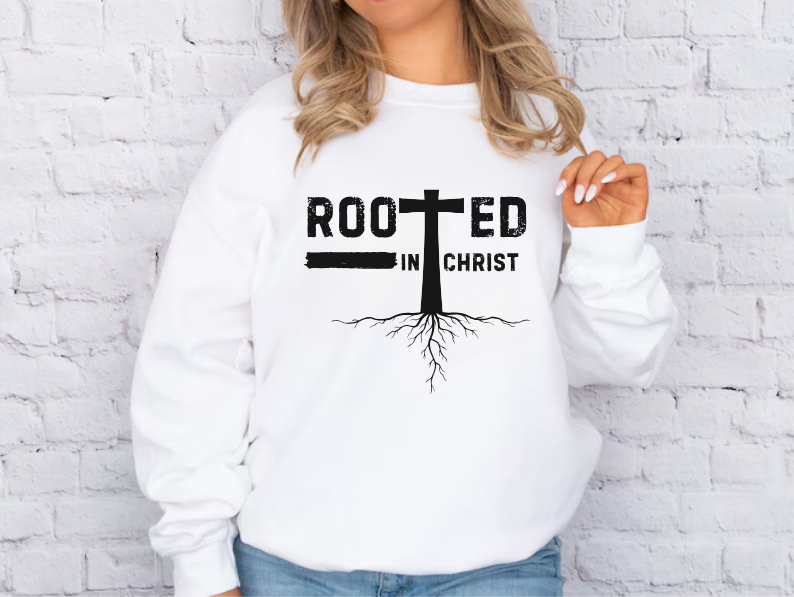 Rooted in Christ - Christian Sweatshirt