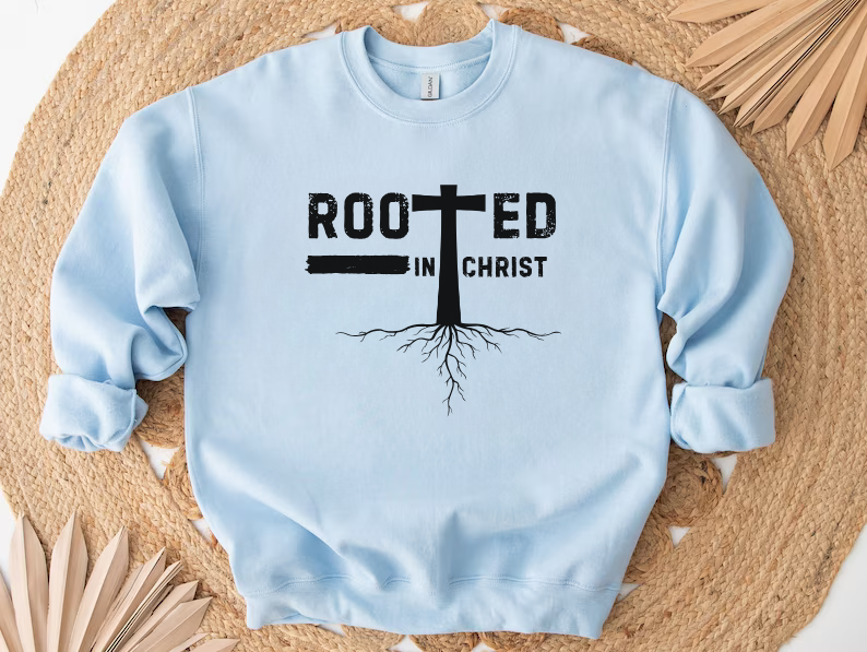 Rooted in Christ - Christian Sweatshirt