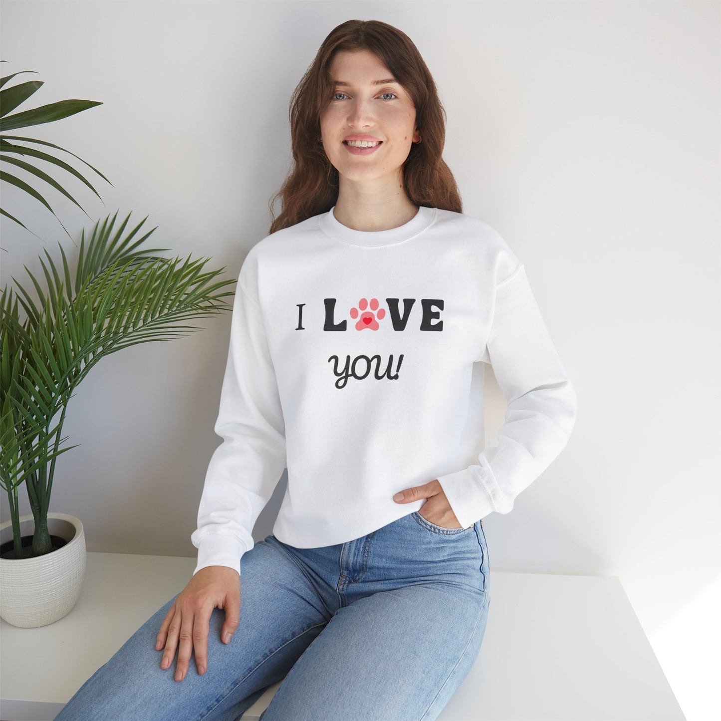 I LOVE YOU- Dog Lover Sweatshirt