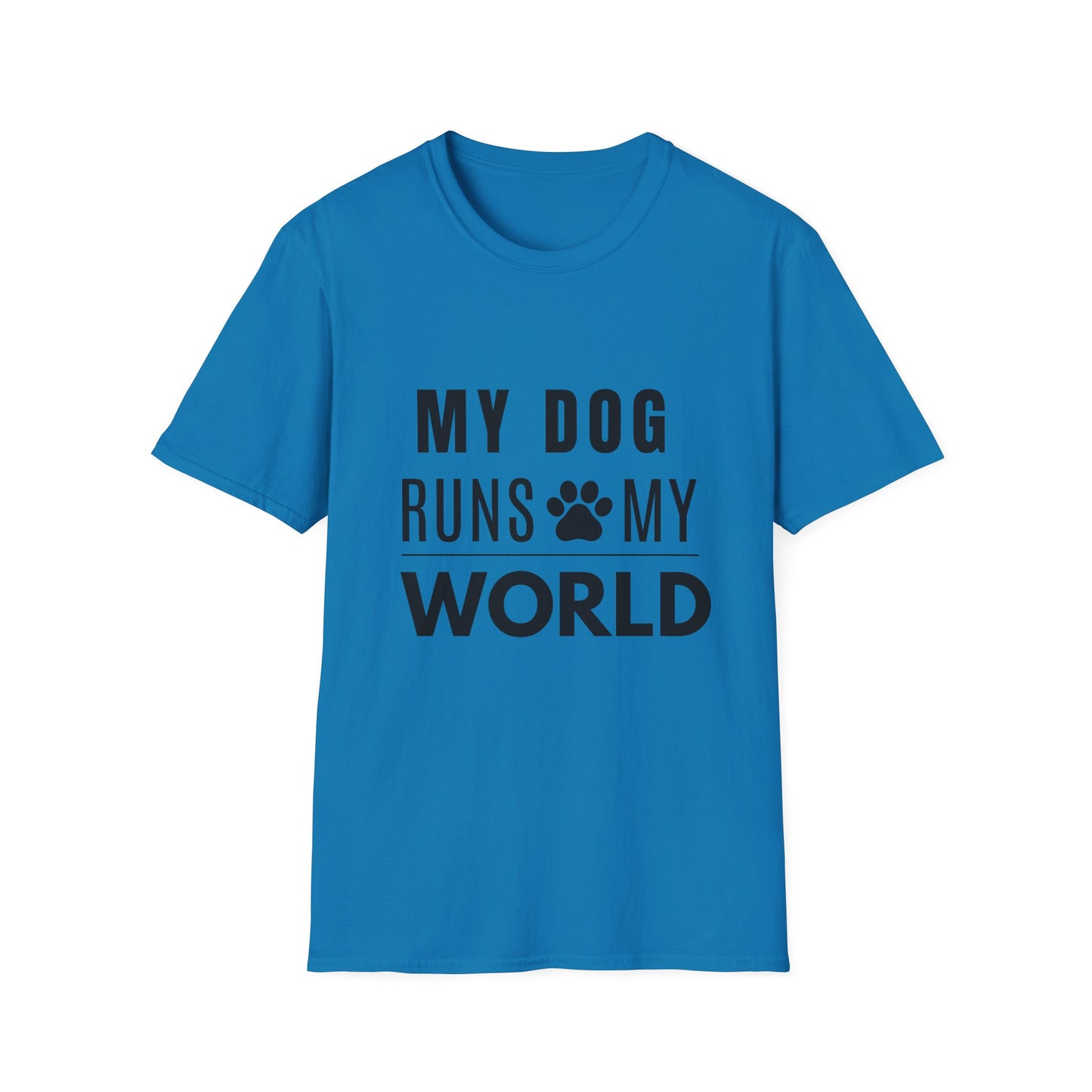 My Dog Runs My World T-Shirt