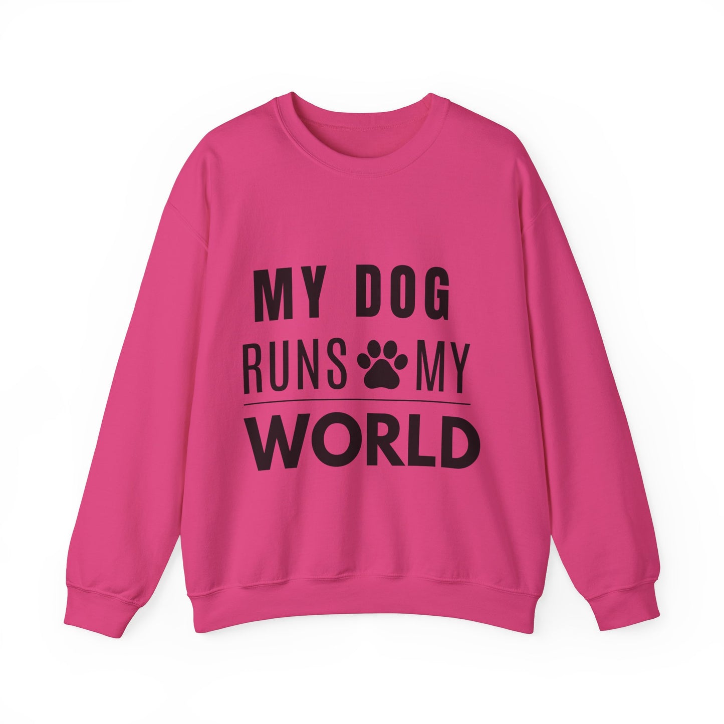 My Dog Runs My World Sweatshirt