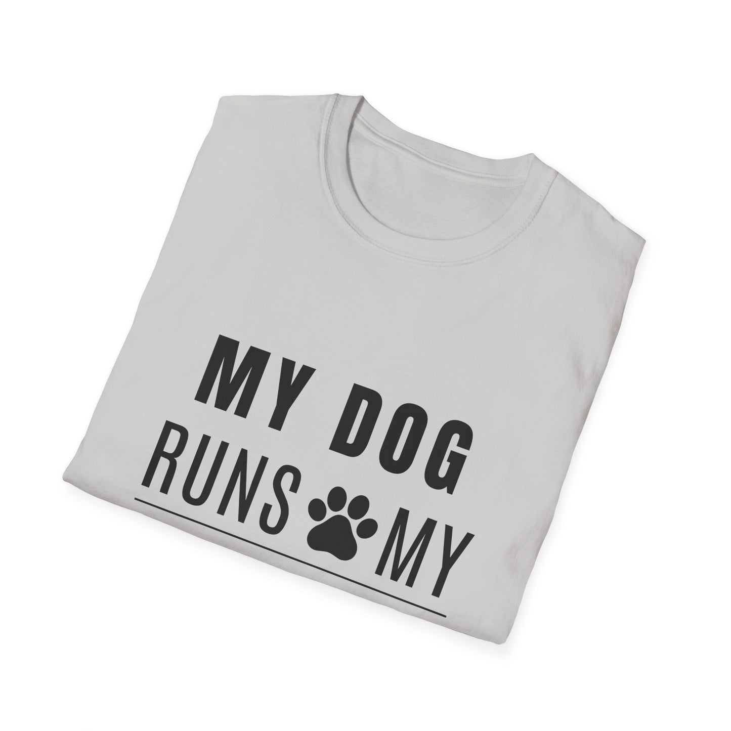 My Dog Runs My World T-Shirt