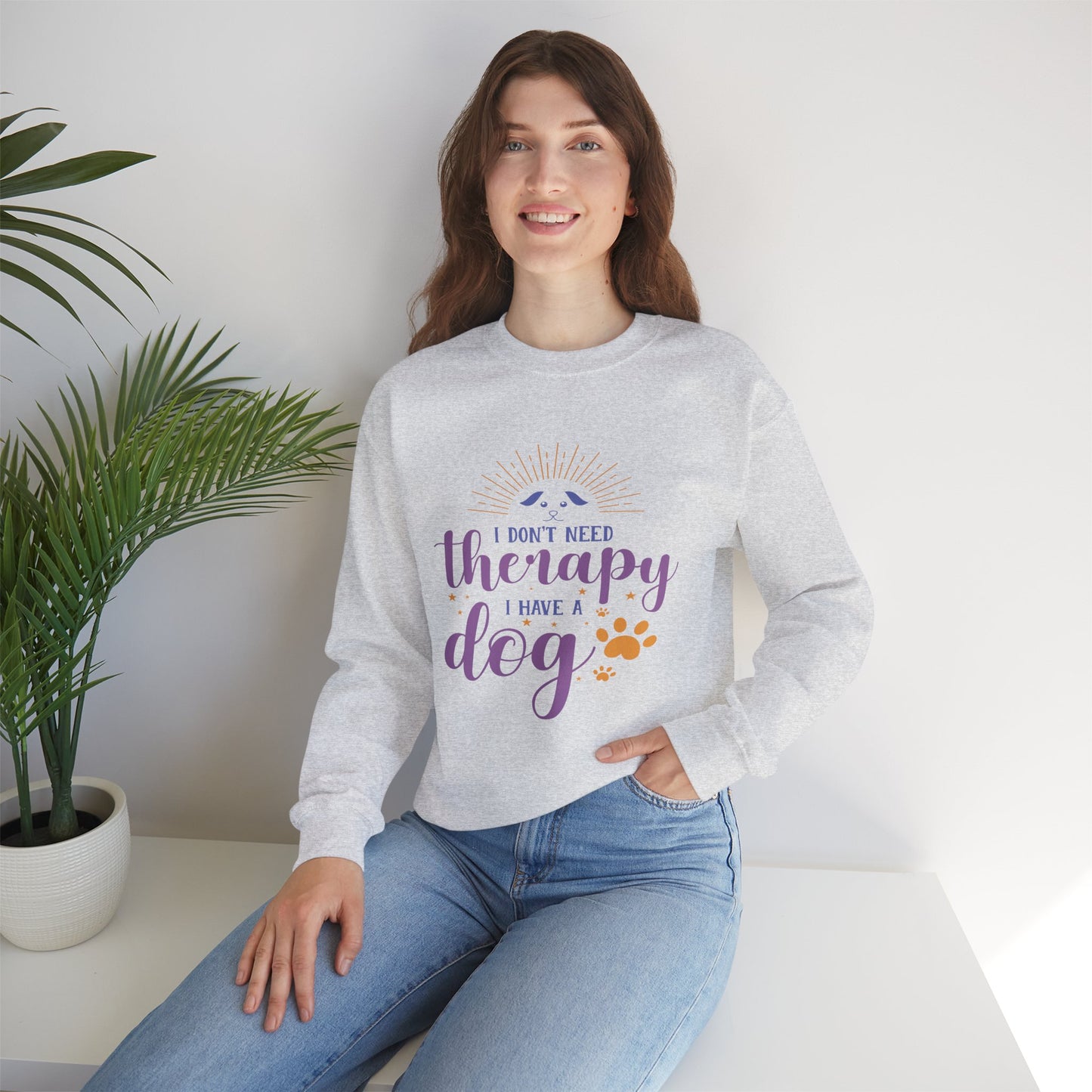I Don't Need Therapy, I Have A Dog - Dog Lover Sweatshirt