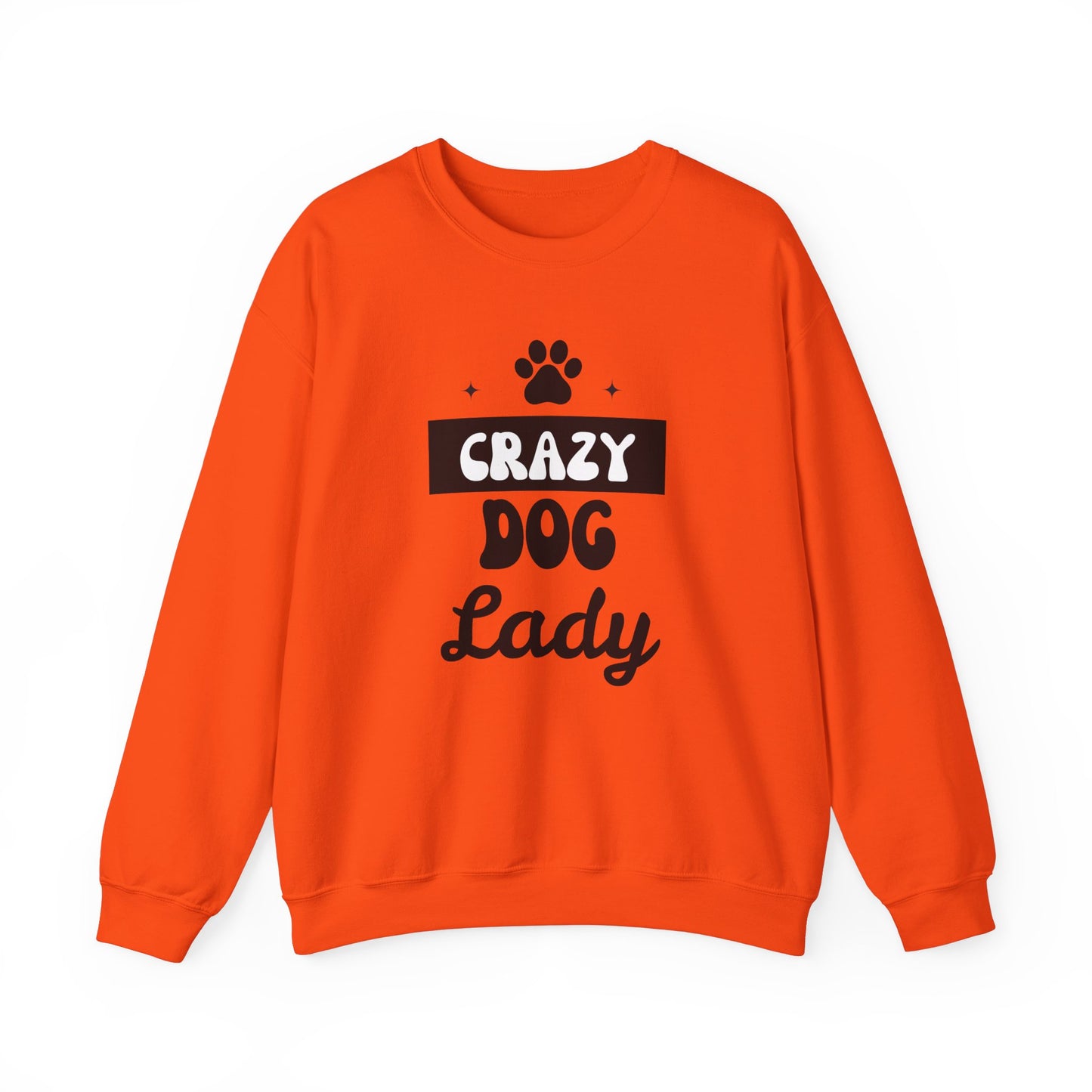 Crazy Dog Lady - Funny Dog Lover Sweatshirt