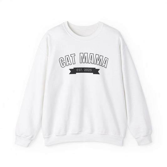 Cat Mama EST 2025 - Cat Lover Sweatshirt