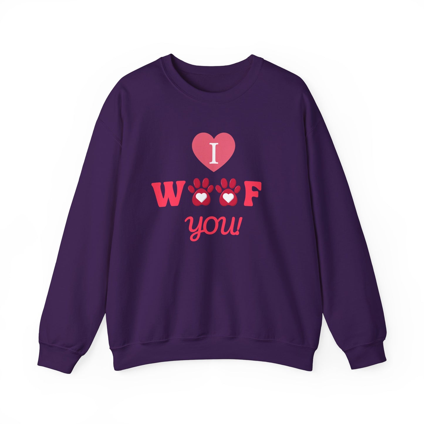 I WOOF YOU - Dog Lover Sweatshirt