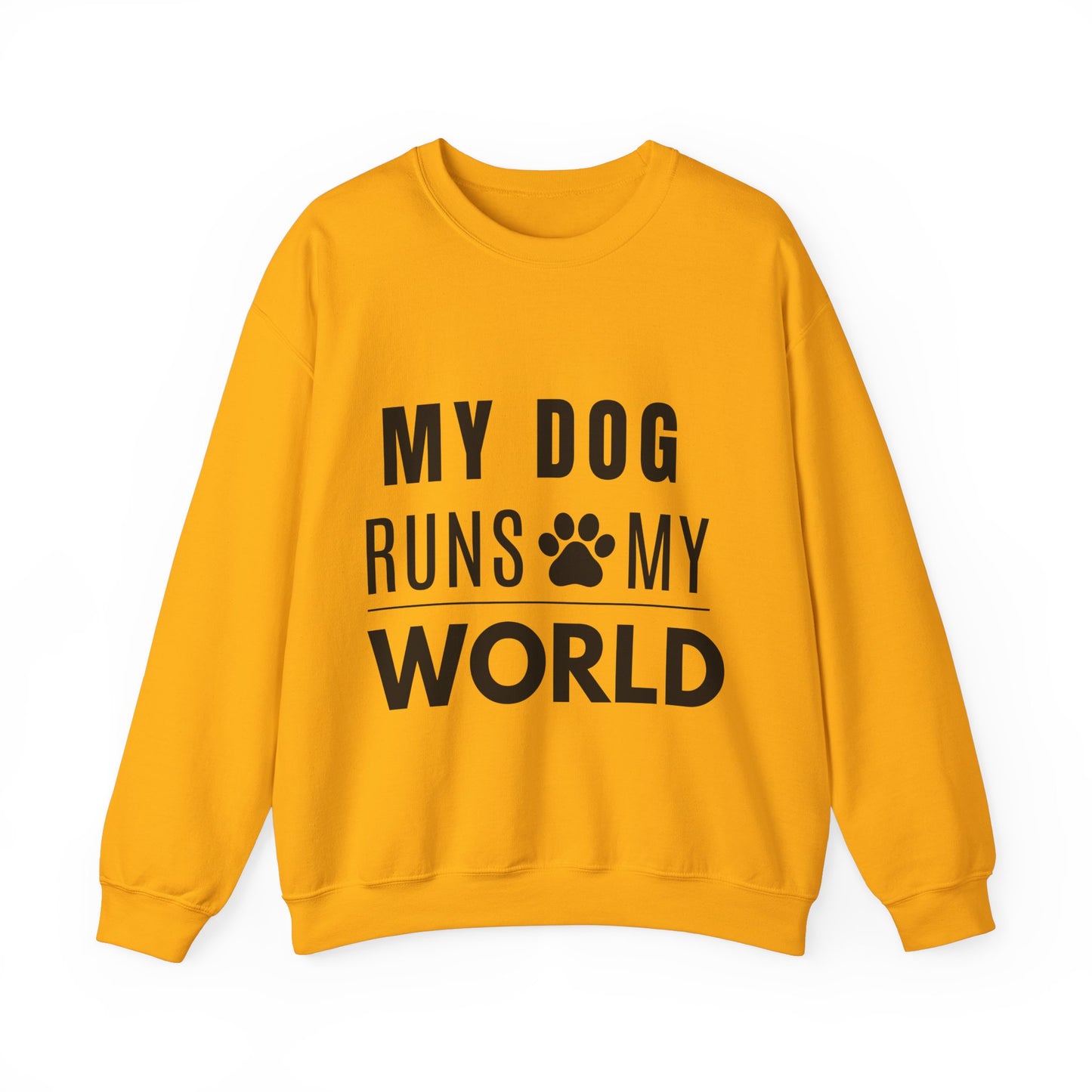 My Dog Runs My World Sweatshirt
