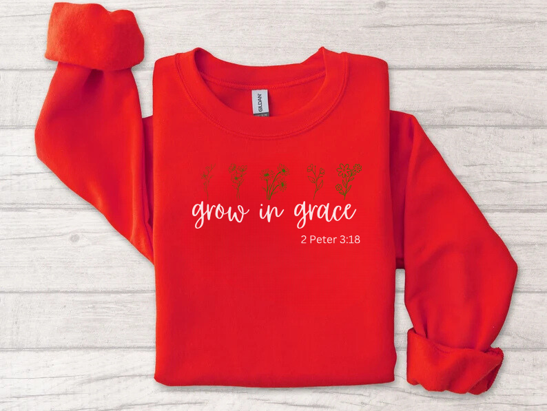 Grow In Grace - Sweatshirt for Christians